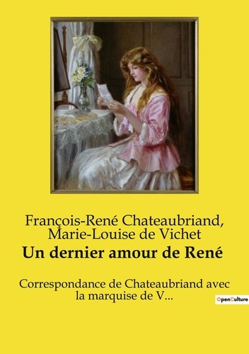 Chateaubriand_Francois-rene_de_vichet_marie-_Cha-Dernier_amour_de_rene._Correspondance_inedite_entre_c-9791041992010_0
