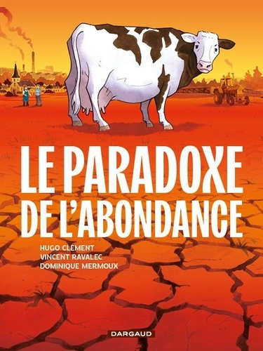Cl_ment_Hugo_Ravalec_Vincent_Mermoux_Dominique-Le_Paradoxe_de_l_Abondance-9782205214765_0