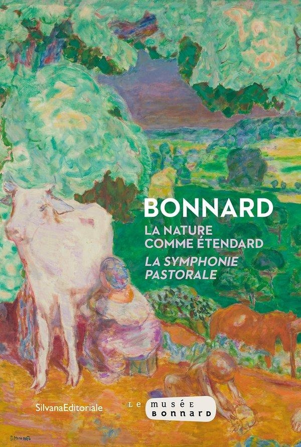 Collectif-Bonnard_-_La_nature_comme_tendard_La_symphonie_pastorale-9788836661046_0