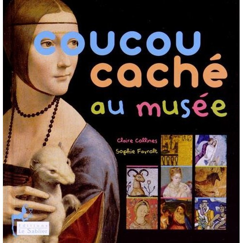 Collines_Claire_Favrolt_Sophie-Coucou_cach_au_mus_e-9782843902031_0