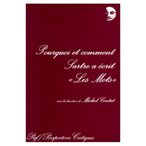 Contat_Michel-Pourquoi_et_comment_Sartre_a_crit_Les_Mots_._Gen_se_d_une_autobiographie-9782130474425_0