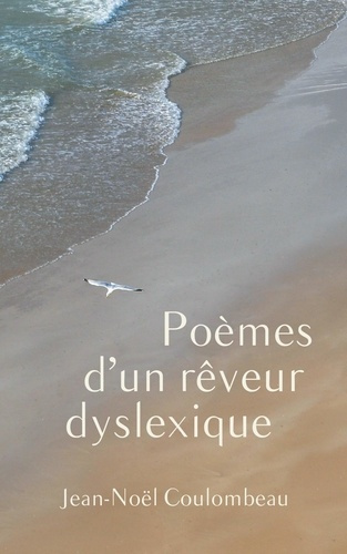 Coulombeau_Jean-noel-Po_mes_d_un_r_veur_dyslexique-9789524210416_0