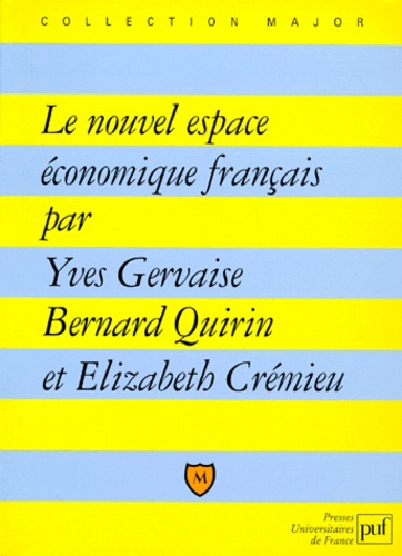 Cr_mieu_Elizabeth_Gervaise_Yves_Quirin_Bernard-Le_nouvel_espace_conomique_fran_ais-9782130481775_0