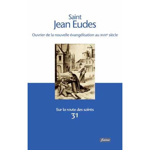 Crepy_Luc_Le_Brizaut_Marie-Fran_oise-Saint_Jean-Eudes._Pr_te_missionnaire_1601-1680_._Ouvrier_de_la_nouvelle_vang_lisation_au_XVIIe_si_-9782873566814_0