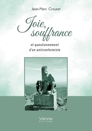 Crouzet_Jean-marc-Joie_souffrance_et_questionnement_d_un_anticonformiste-9791042313395_0