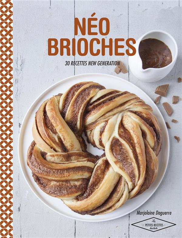 Daguerre_Marjolaine-N_o_brioches_30_Recettes_new_g_n_ration-9782011776037_0