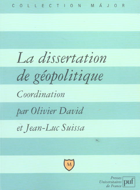David_Olivier_Suissa_Jean-Luc_Fournet-Gu_rin_C-La_dissertation_de_g_opolitique._Lexique_m_thode_sujets-9782130551898_0