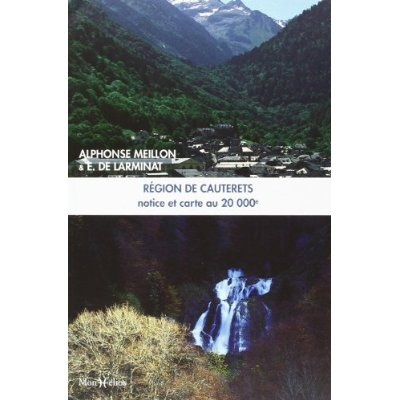 De_Larminat_e._Meillon_Alphonse-R_gion_ce_Cauterets_notice_et_Carte_1_20000-9782914709996_0