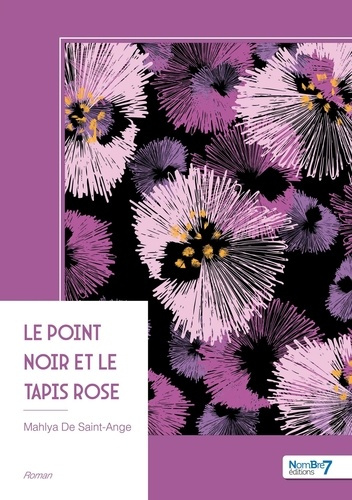 De_Saint-ange_mahlya-Le_point_noir_et_le_tapis_rose-9791042721176_0