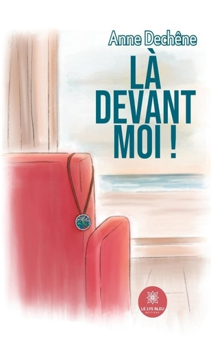 Dechene_Anne-L_devant_moi_-9791042257200_0