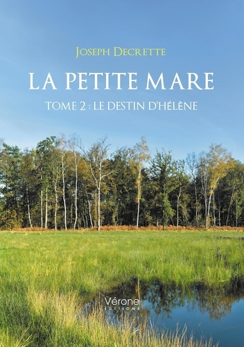 Decrette_Joseph-La_petite_mare_-_Tome_2._Le_destin_d_H_l_ne-9791042308261_0