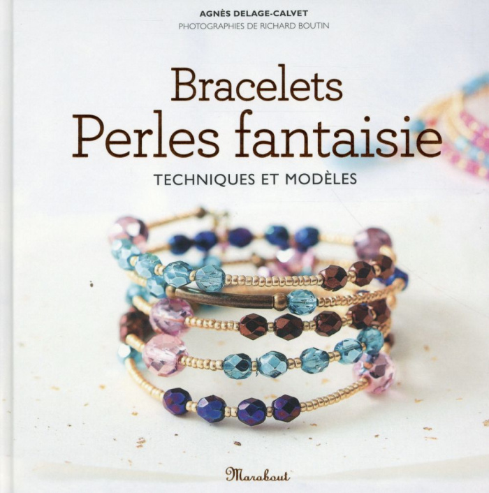Delage_Calvet_Agn_s-Bracelets_perles_fantaisies_Techniques_et_mod_les-9782501104333_0