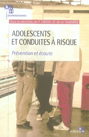Dessez_Patrick_La_Vaissi_re_H_l_ne_de_Assailly-Adolescents_et_conduites_risque-9782757301135_0