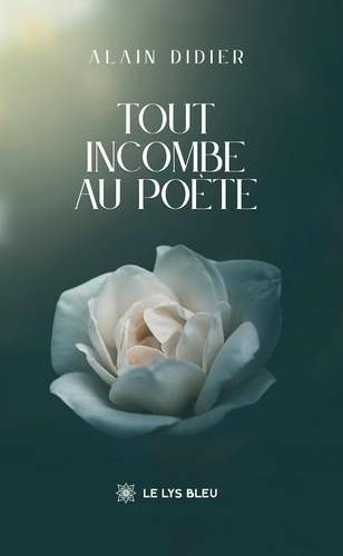 Didier_Alain-Tout_incombe_au_po_te-9791042296148_0