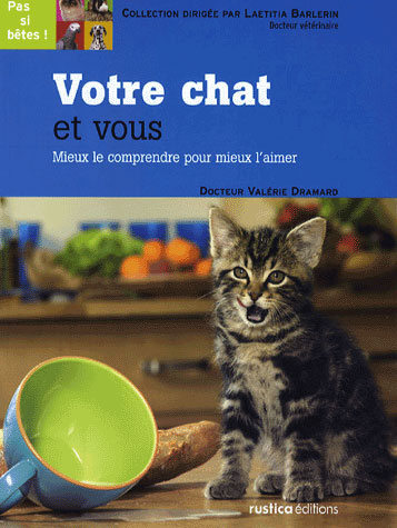 Dramard_Val_rie-Votre_chat_et_vous._Mieux_le_comprendre_pour_mieux_l_aimer-9782840387893_0