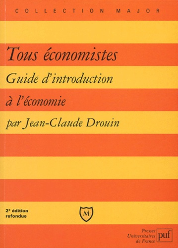 Drouin_Jean-Luc-Tous_conomistes._Guide_d_introduction_l_conomie-9782130546443_0