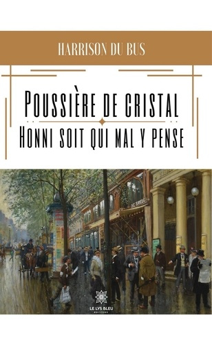 Du_Bus_Harrison-Poussi_re_de_cristal._Honni_soit_qui_mal_y_pense-9791042235871_0
