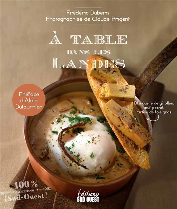 Dubern_Fr_d_ric_Prigent_Claude_Dutournier_Alai-A_table_dans_les_Landes-9782817708881_0