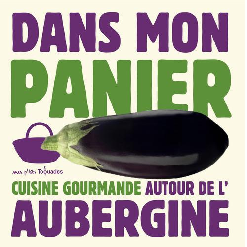 Duclos_Val_rie-Cuisine_gourmande_autour_de_l_aubergine-9782754050869_0