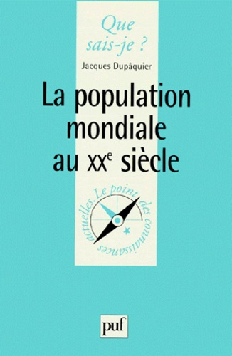 Dup_quier_Jacques-La_population_mondiale_au_XX_me_si_cle-9782130503484_0