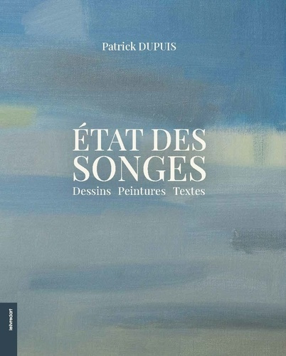Dupuis_Patrick-Etat_des_songes-9782355324574_0