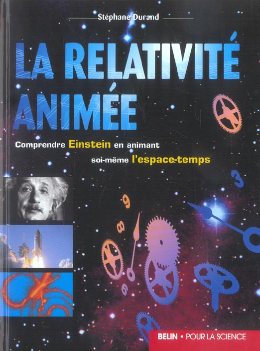 Durand_St_phane-La_relativit_anim_e._Comprendre_Einstein_en_animant_soi-m_me_l_espace-temps-9782701130958_0