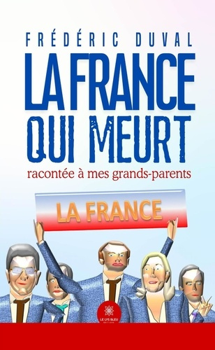 Duval_Fr_d_ric-La_France_qui_meurt_racont_e_mes_grands-parents-9791042250683_0