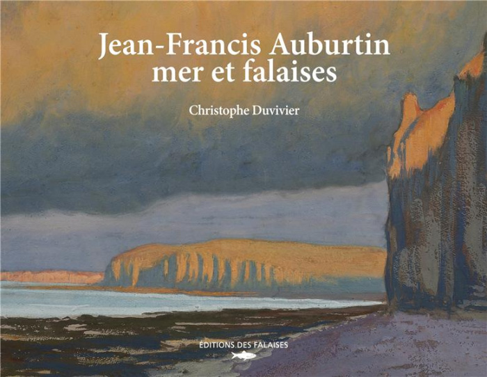 Duvivier_Christophe-Jean-Francis_Auburtin_mer_et_falaises-9782848115399_0
