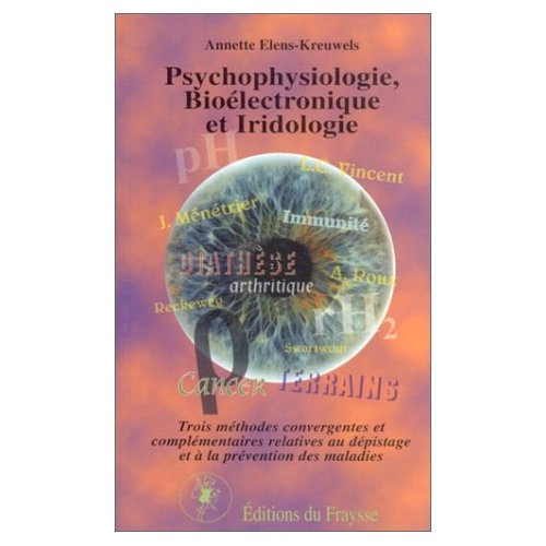 ELENS-KREUWELS_A.-PSYCHOPHYSIOLOGIE._BIOELECTRONIQUE_IRIDOLOGIE-9782879090061_0