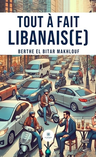 El_Bitar_makhlouf_berthe-Tout_fait_Libanais_e_-9791042240578_0