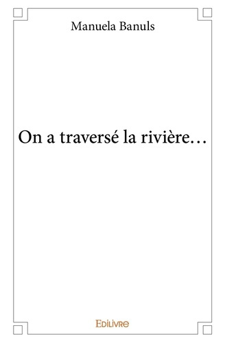 Ela_Manou-On_a_travers_la_rivi_re...-9782332986467_0