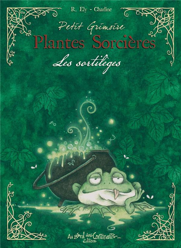 Ely_Richard-Plantes_Sorci_res._Les_sortil_ges-9782370510822_0