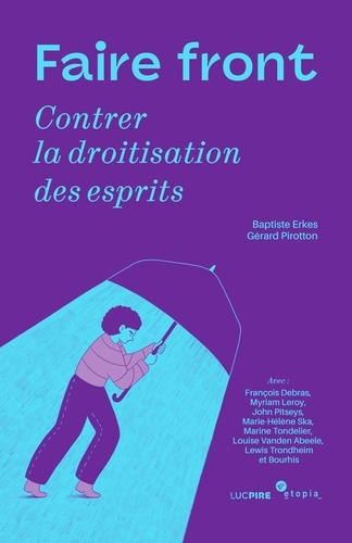 Erkes_Baptiste-Faire_front_contrer_la_droitisation_des_esprits-9782931190289_0