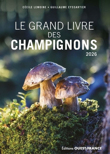 Eyssartier_Guillaume_Lemoine_C_cile-Le_Grand_livre_des_champignons._Edition_2026-9782737392160_0