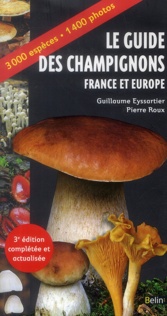 Eyssartier_Guillaume_Roux_Pierre_Buyck_Bart-Le_guide_des_champignons._France_et_Europe_3e_dition-9782701182896_0