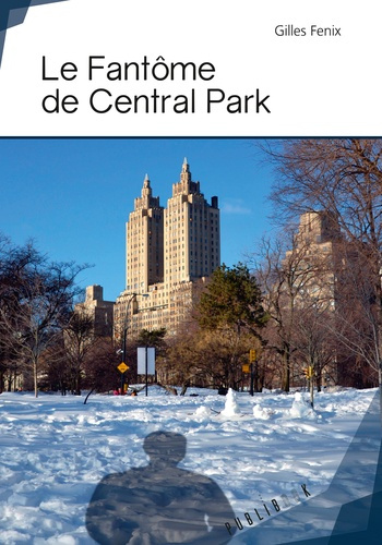 Fenix_Gilles-Le_fant_me_de_Central_Park-9782342158151_0