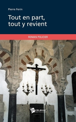 Ferin_Pierre-Tout_en_part_tout_y_revient-9782748353259_0
