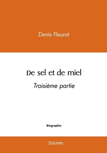 Fleurot_Denis-De_sel_et_de_miel_-_Tome_3-9782414643356_0