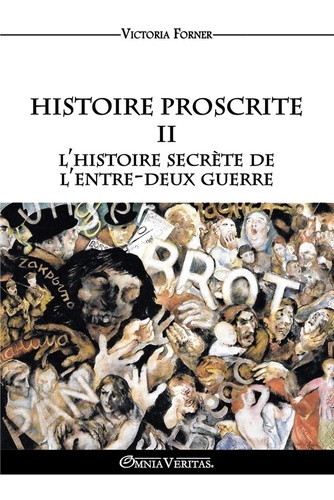 Forner_Victoria-Histoire_Proscrite_II._L_histoire_secr_te_de_l_entre_deux_guerre-9781805402213_0