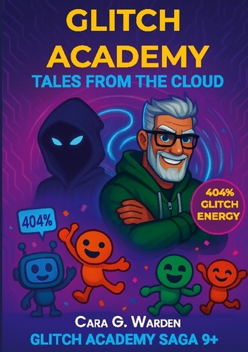 G._Warden_cara-Glitch_academy._Tales_from_the_cloud-9782322572762_0