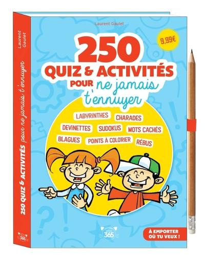 Gaulet_Laurent_Roux_Eric-250_quiz_activit_s_pour_ne_jamais_t_ennuyer_-_crayon_offert-9782383826255_0