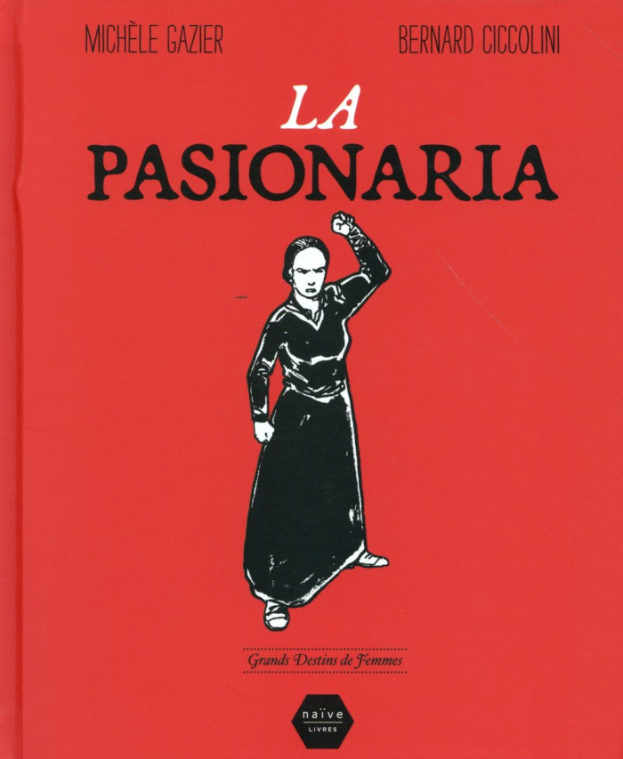 Gazier_Mich_le_Ciccolini_Bernard-La_pasionaria_Grands_destins_de_femmes-9782350213897_0