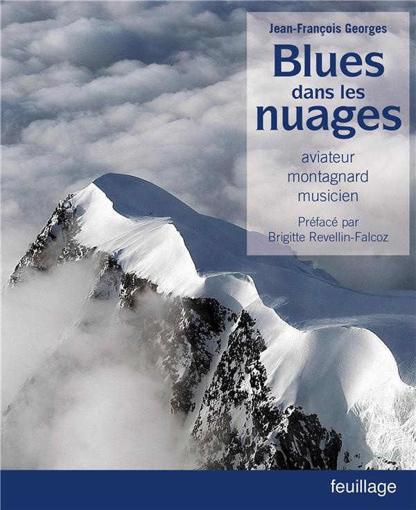 Georges_Jean-Fran_ois_Revellin-Falcoz_Brigitte-Blues_dans_les_nuages._Aviateur_musicien_montagnard-9782373971248_0