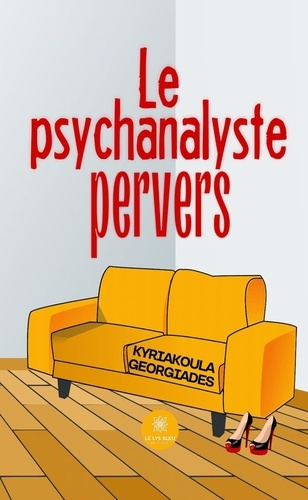 Georgiades_Kyriakoula-Le_psychanalyste_pervers-9791042254384_0