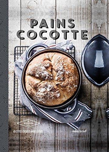 Goff_Audrey_Le-Pains_cocottes_Recettes_crousti_moelleuses-9782011775849_0