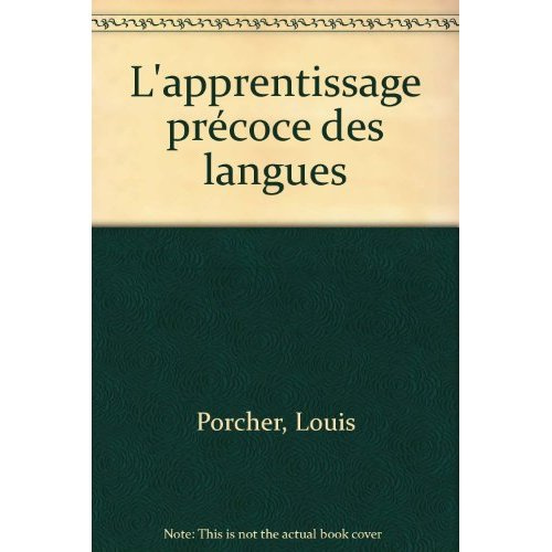 Groux_Dominique_Porcher_Louis-L_apprentissage_pr_coce_des_langues-9782130486268_0