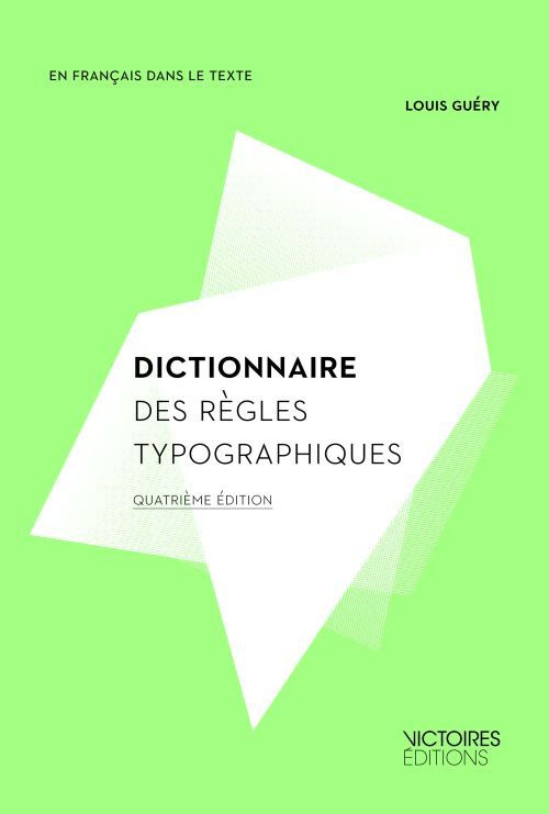 Gu_ry_Louis-Dictionnaire_des_r_gles_typographiques-9782351130797_0