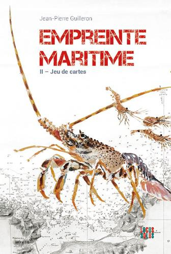 Guilleron_Jean-Pierre_Dauchez_Olivier_Gloux_Fr-Empreinte_maritime._Tome_2_Partie_de_cartes-9782368333303_0