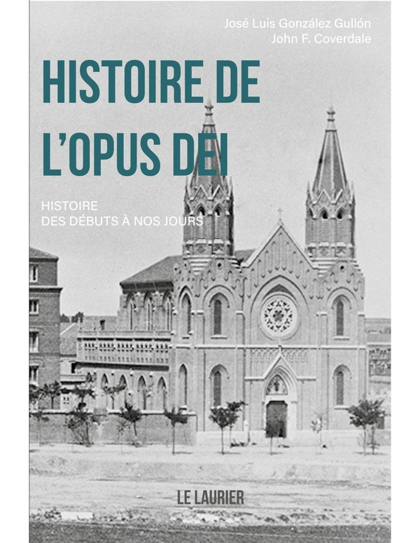 Gull_n_Jos_Luis_Gonz_lez-Histoire_de_l_Opus_dei._Histoire_des_d_buts_nos_jours-9782864955818_0