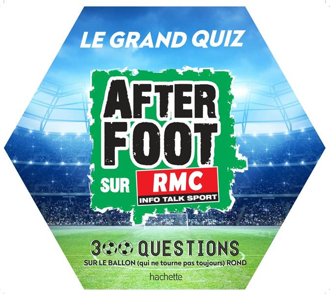 Hachette_Pratique-Le_grand_quiz_After_Foot_RMC-9782013962957_0